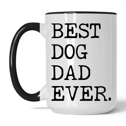 Best Dog Dad Ever 15oz white and black coffee mug