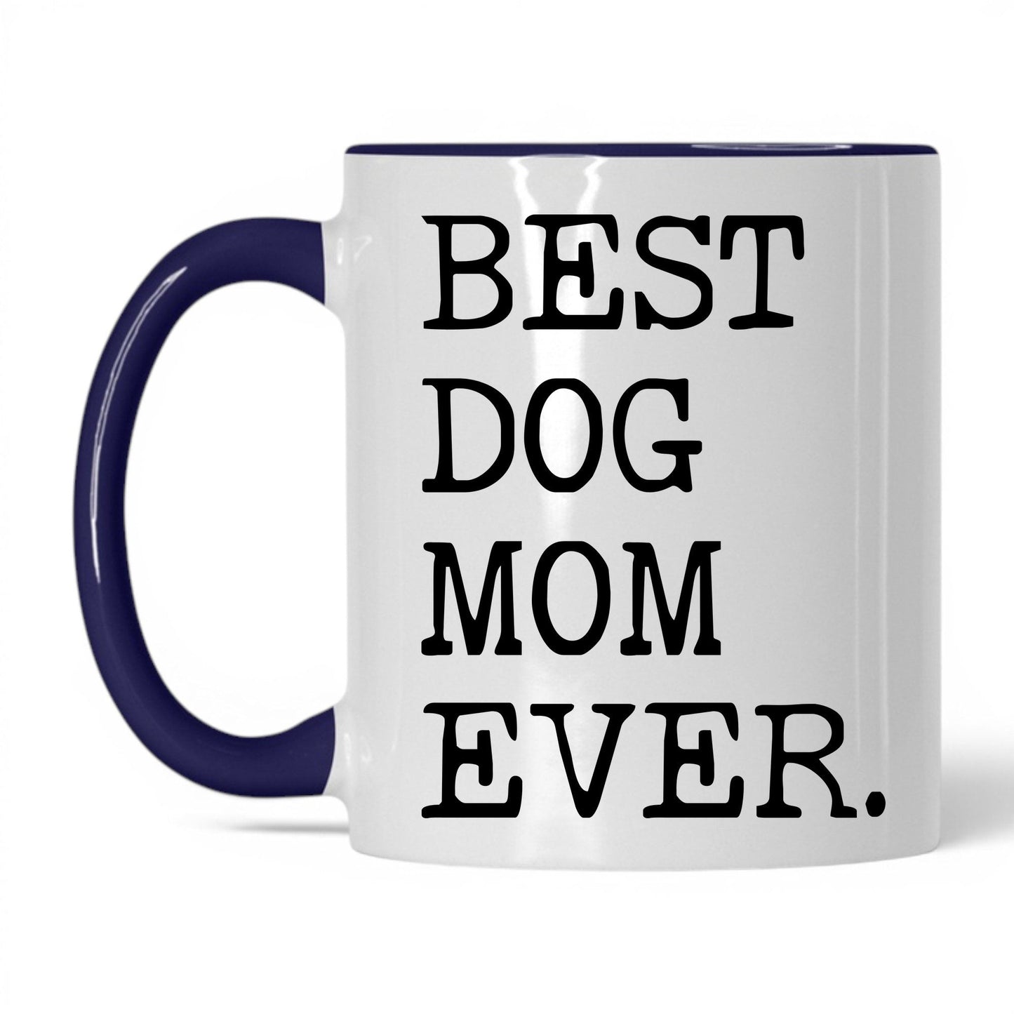 Best Dog Mom Ever 11oz white and midnight blue coffee mug