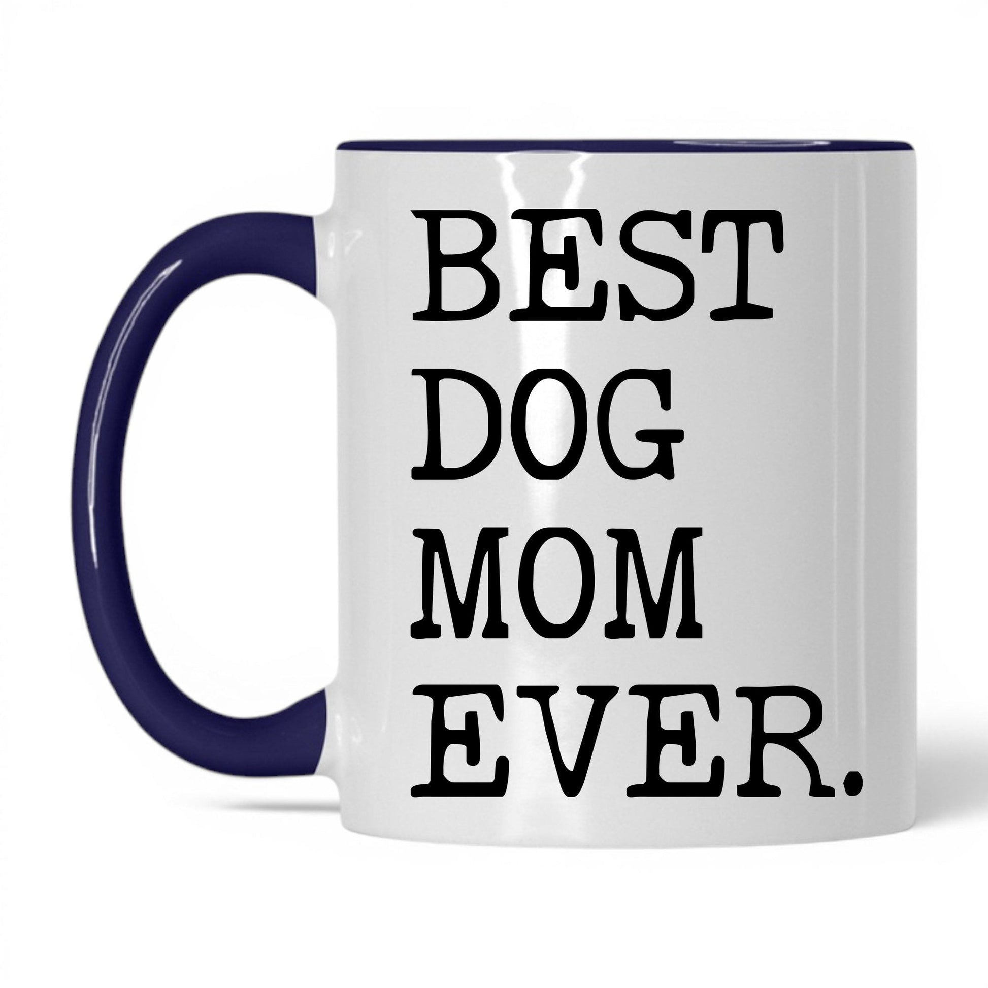 Best Dog Mom Ever 11oz white and midnight blue coffee mug