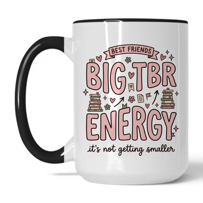 Best Friends & Big TBR Energy doodle 15oz White Black coffee mug