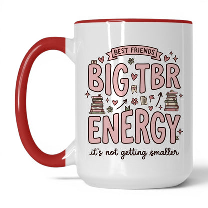 Best Friends & Big TBR Energy doodle 15oz White Red coffee mug