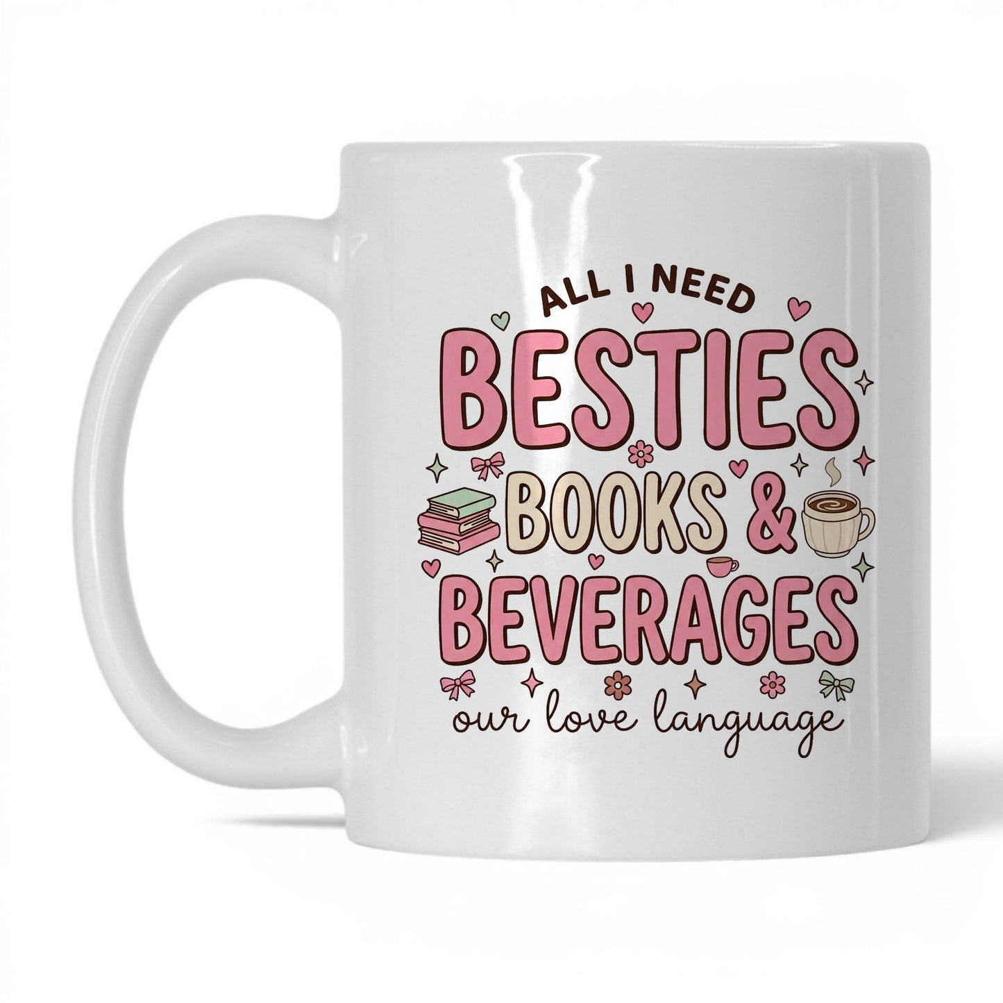 Besties, Books & Beverages doodle 11oz White coffee mug