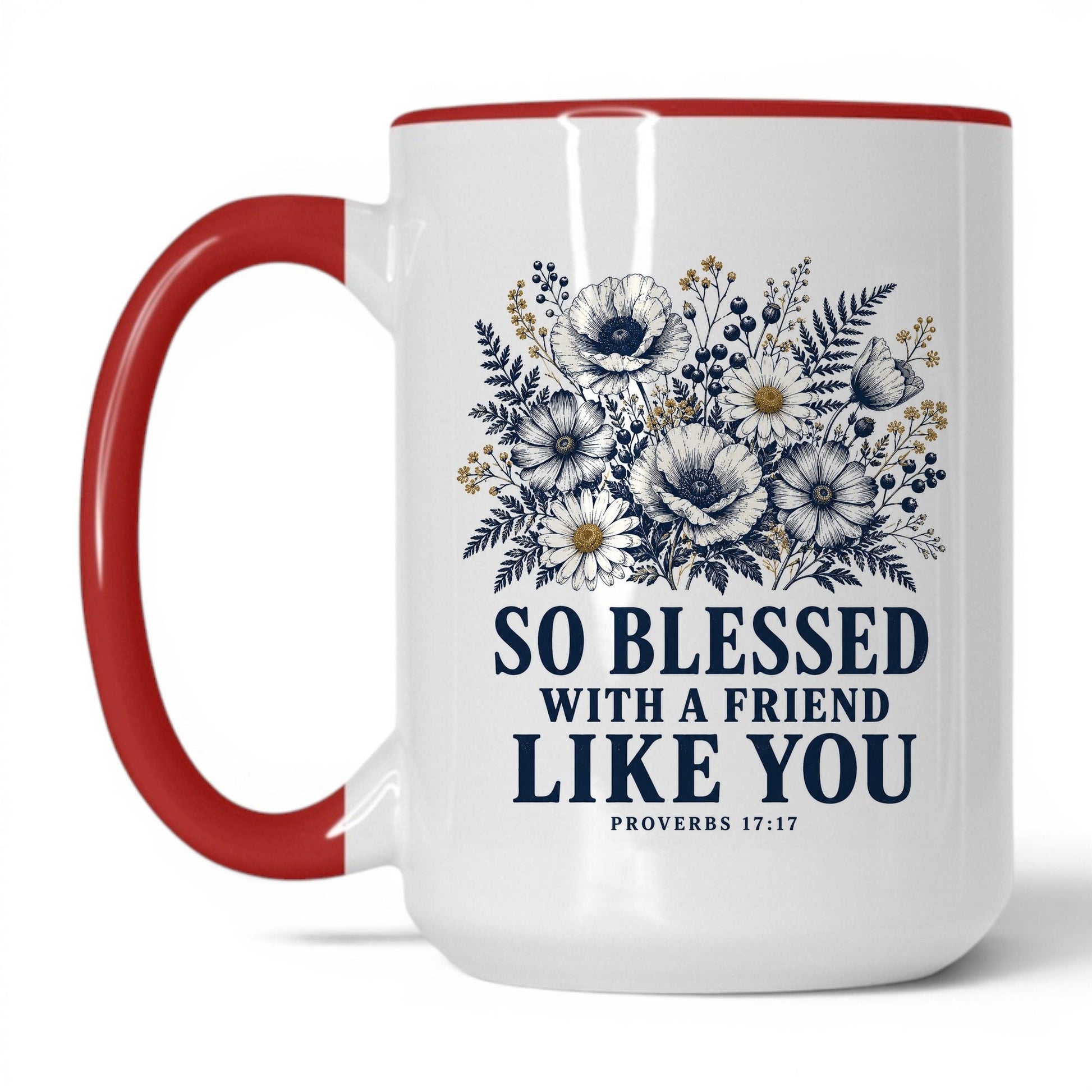 So Blessed With a Friend Like You 15oz White/Red coffee mug