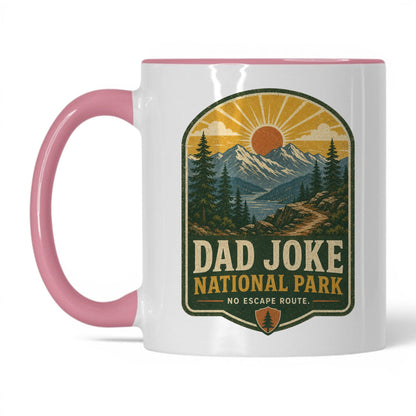Dad Joke National Park 11oz white with pink accent coffee mug