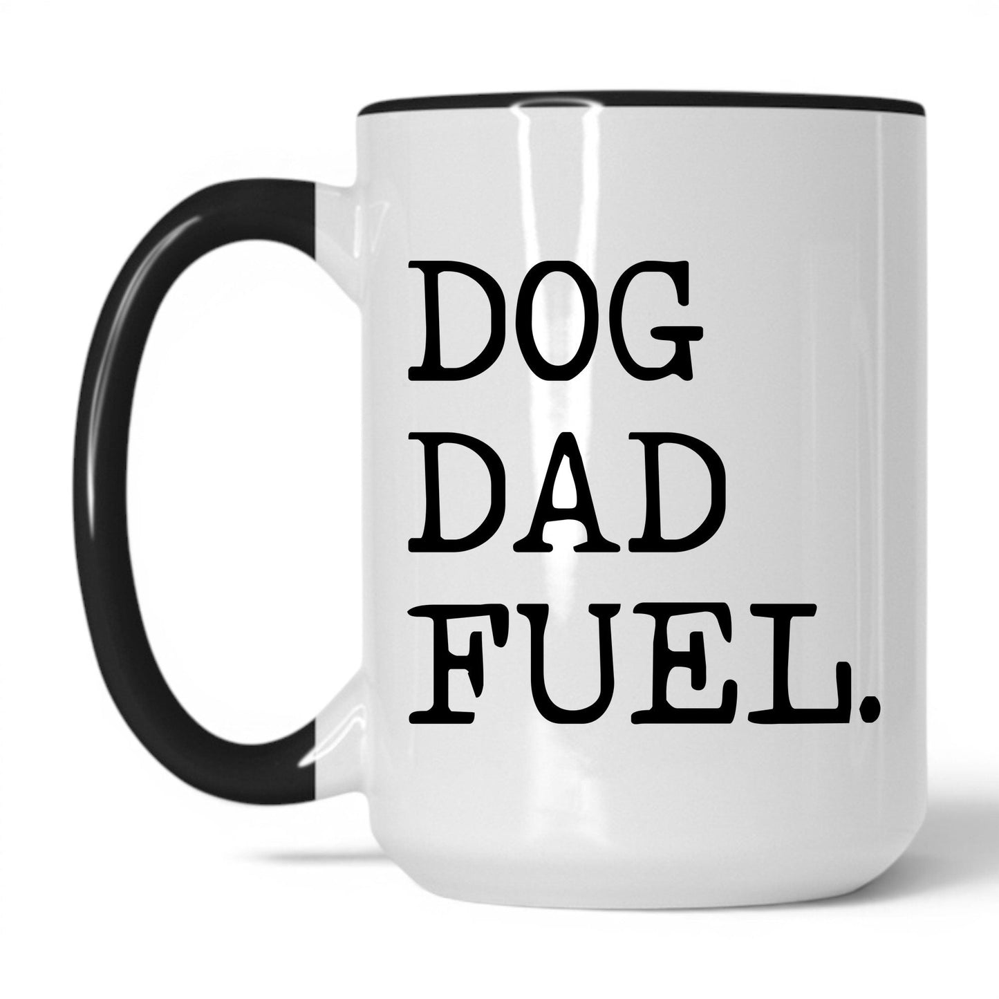Dog Dad Fuel 15oz white and black coffee mug