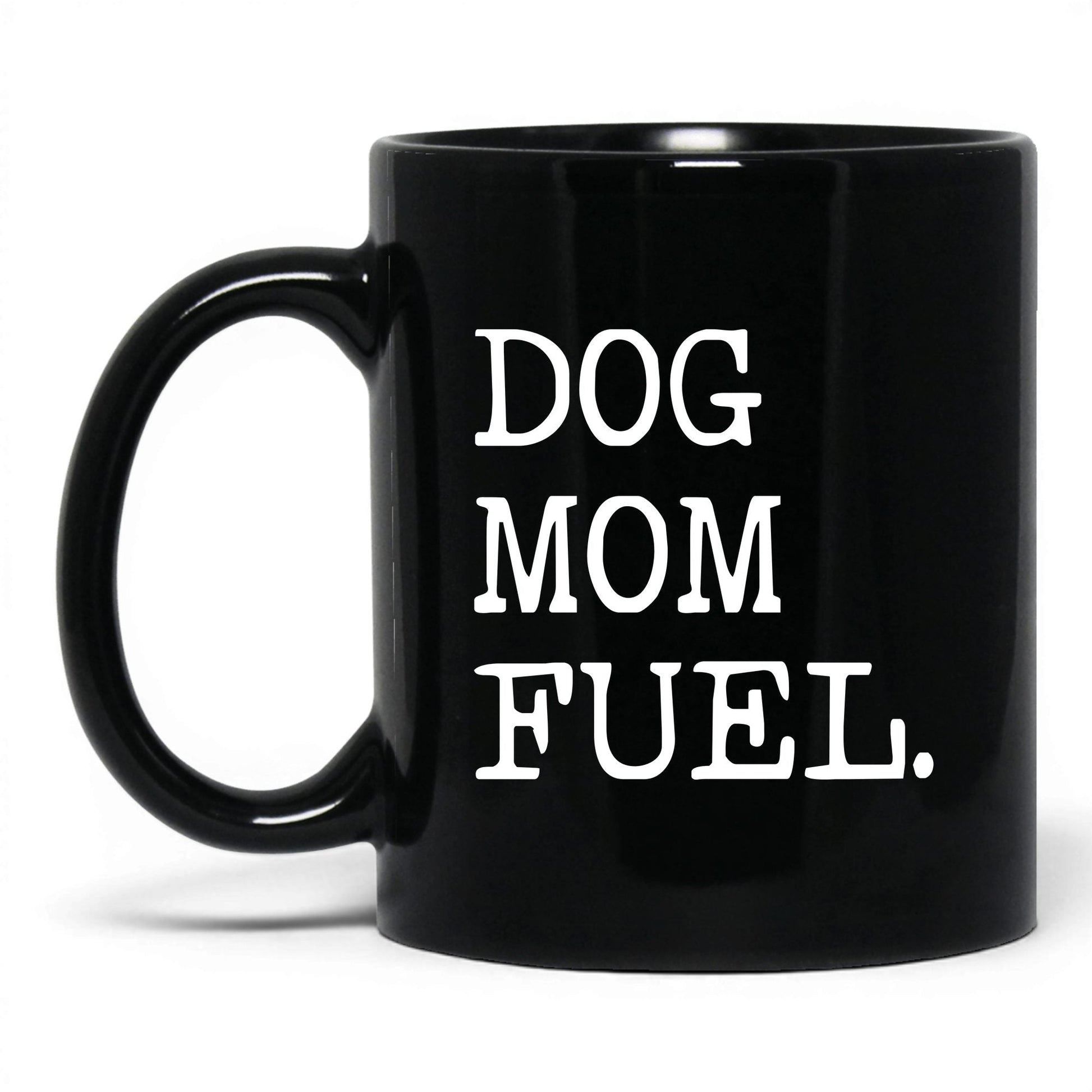 Dog Mom Fuel 11oz black coffee mug