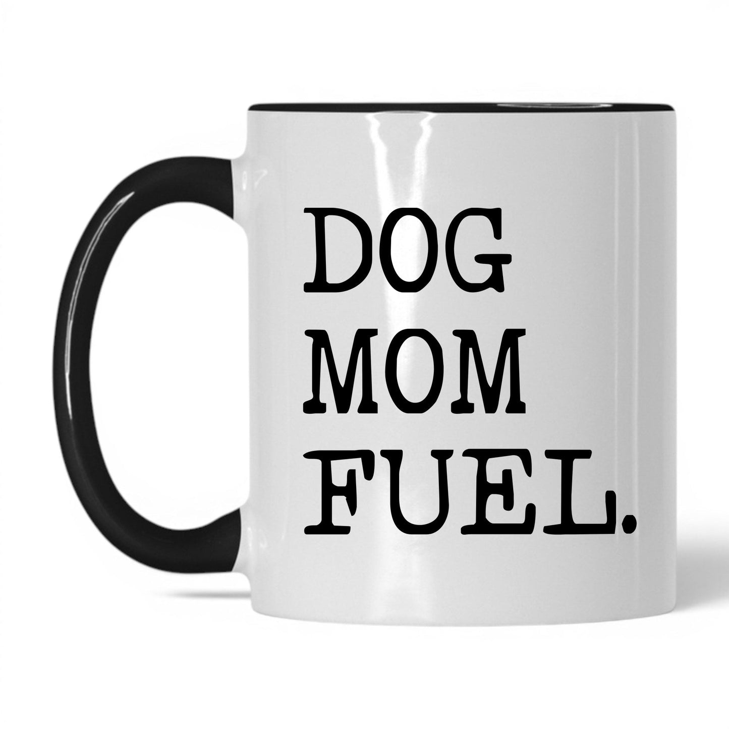 Dog Mom Fuel 11oz white and black coffee mug