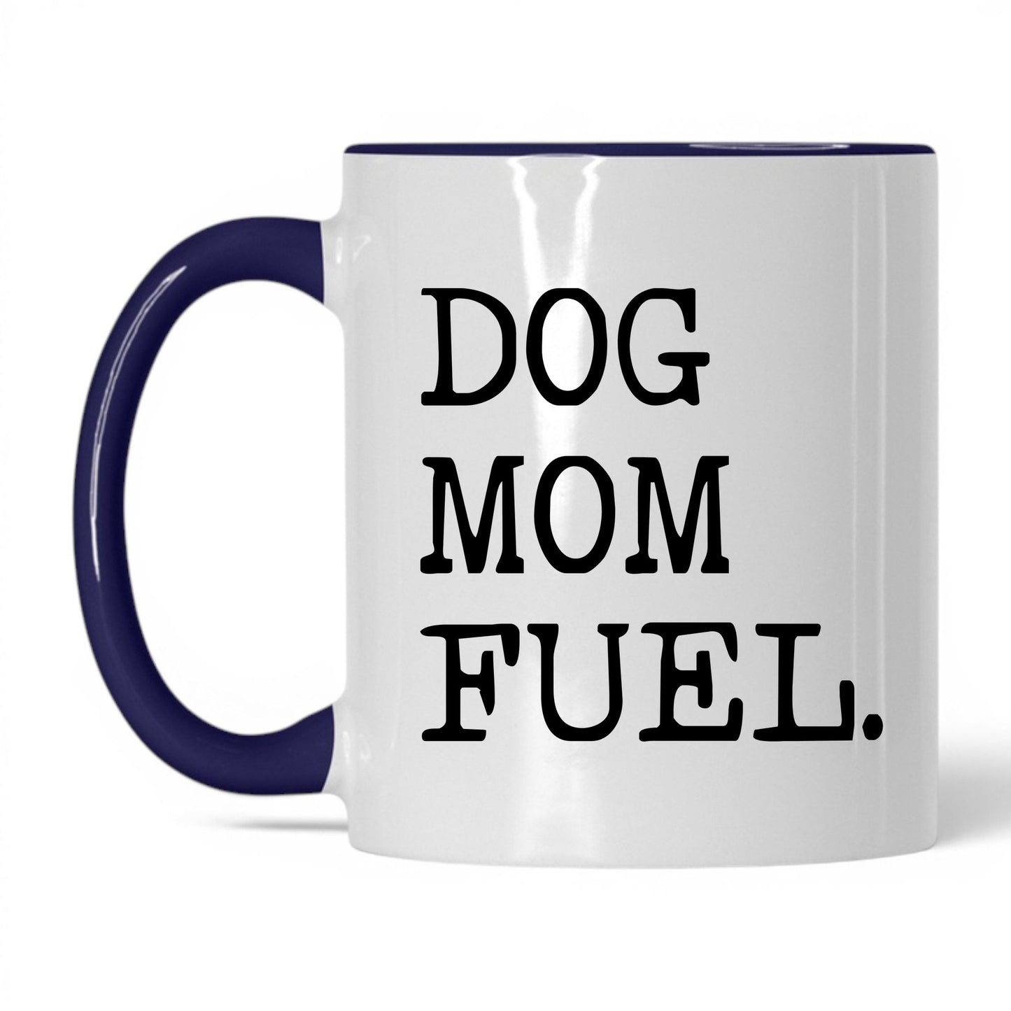 Dog Mom Fuel 11oz white and midnight blue coffee mug