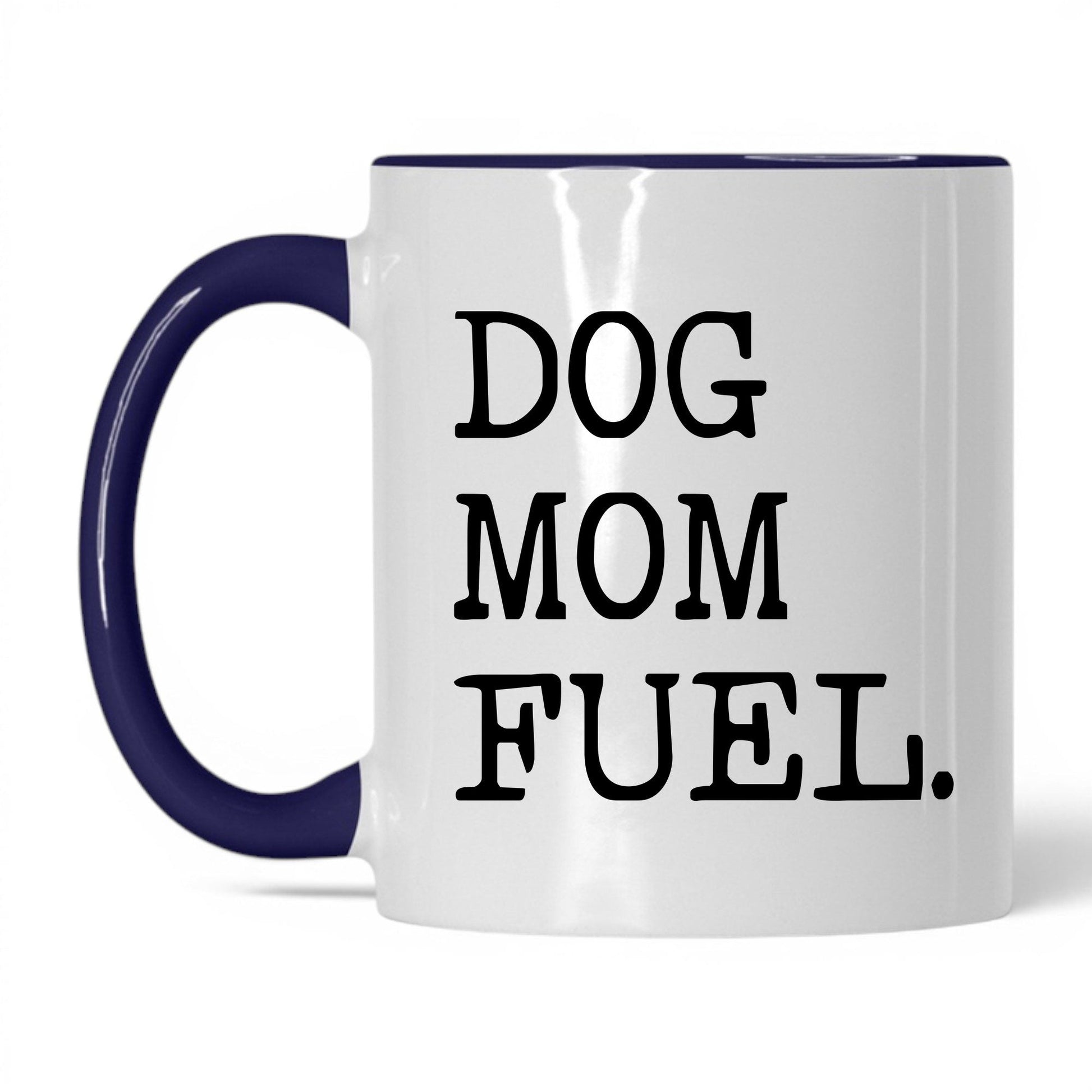 Dog Mom Fuel 11oz white and midnight blue coffee mug