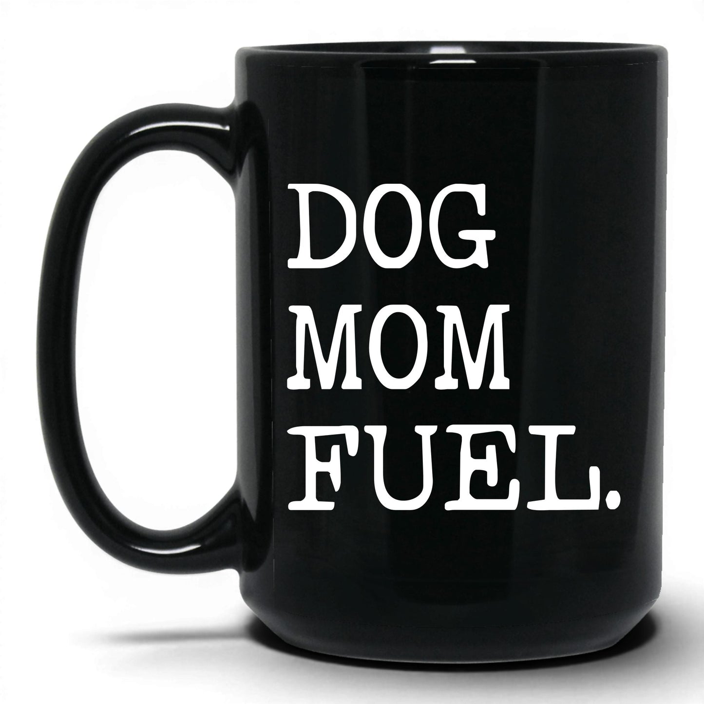 Dog Mom Fuel 15oz black coffee mug