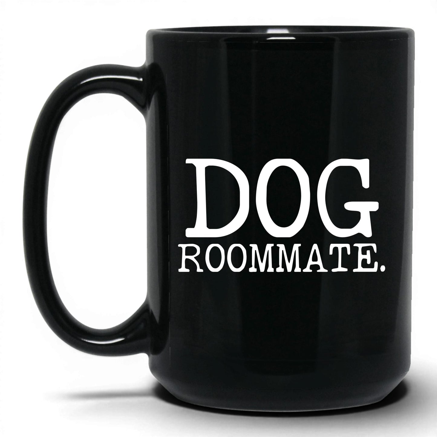 Dog Roommate 15oz black coffee mug