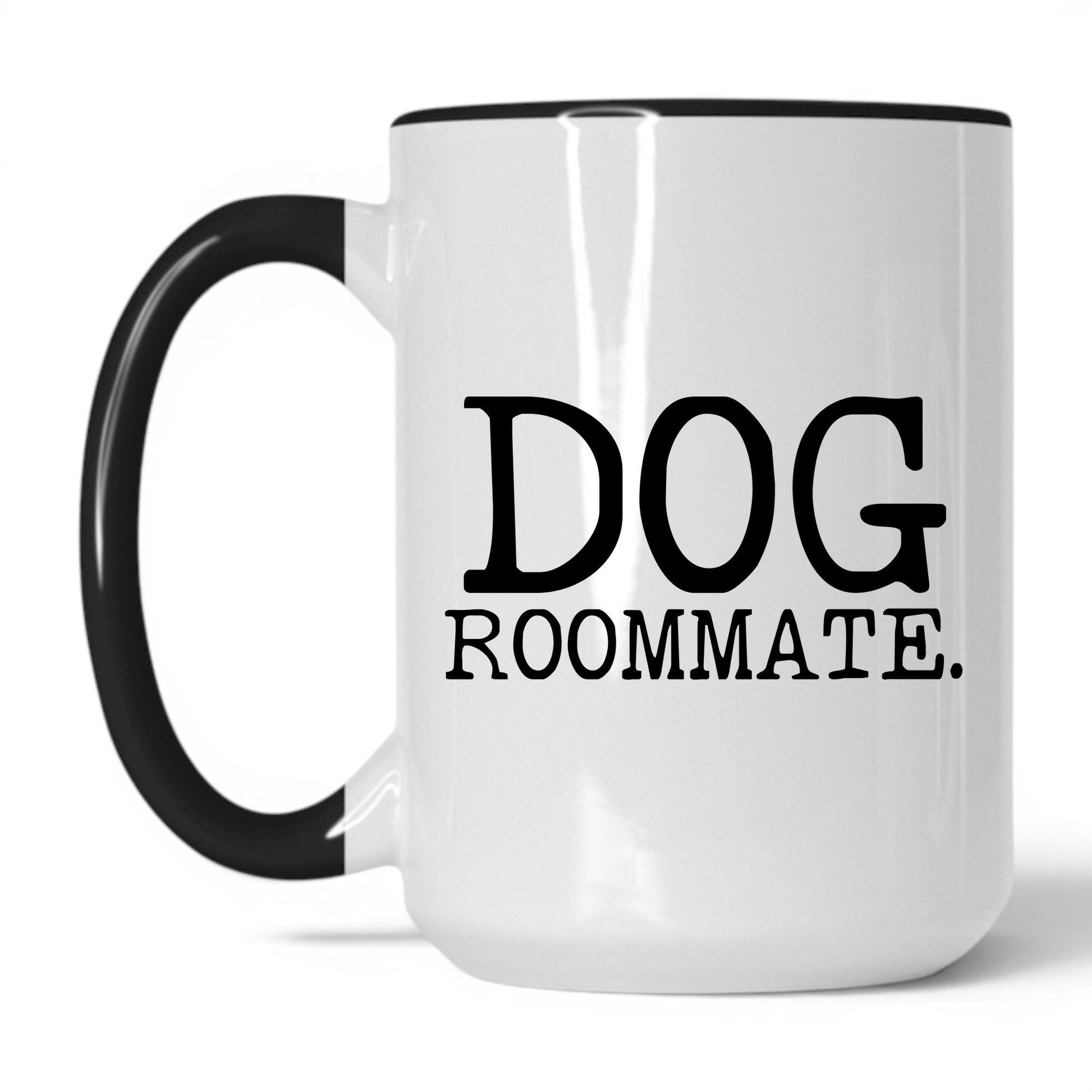 Dog Roommate 15oz white and black coffee mug