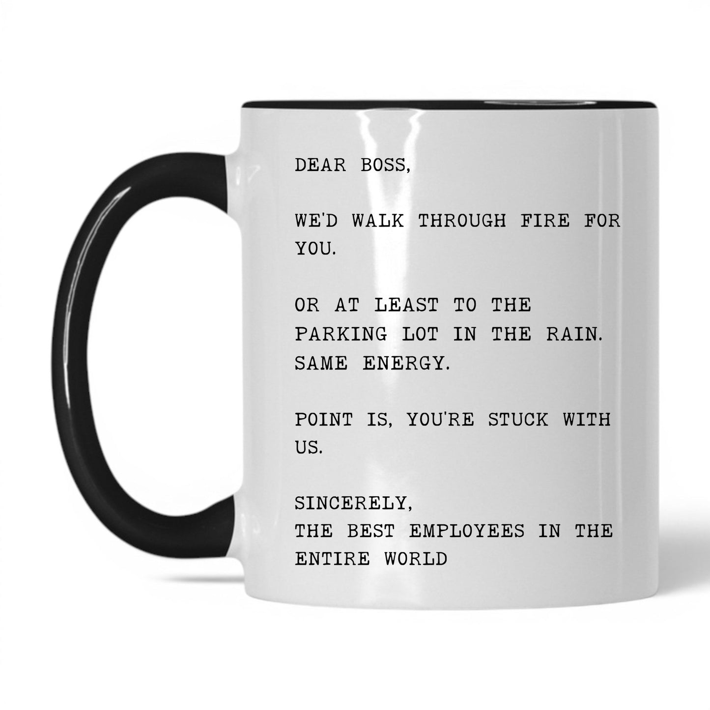 We'd Walk Through Fire for You Mug