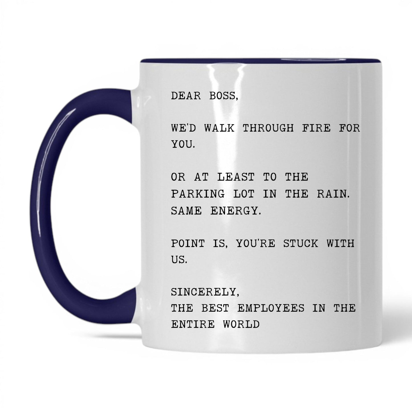We'd Walk Through Fire for You Mug