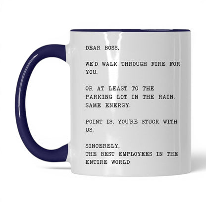 We'd Walk Through Fire for You Mug