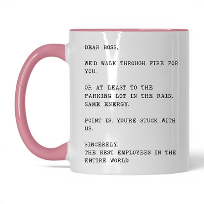 We'd Walk Through Fire for You Mug