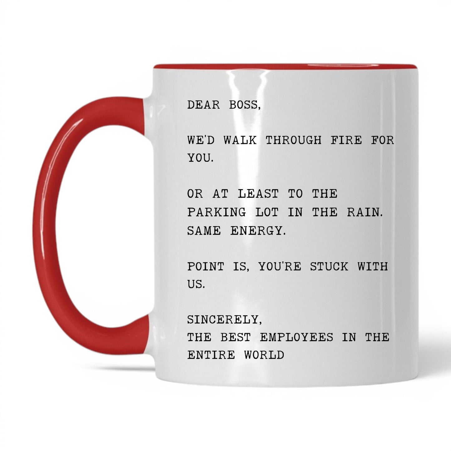 We'd Walk Through Fire for You Mug