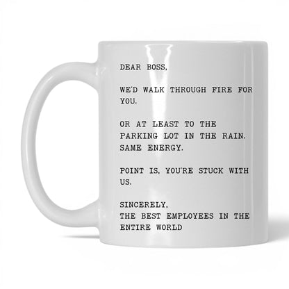 We'd Walk Through Fire for You Mug