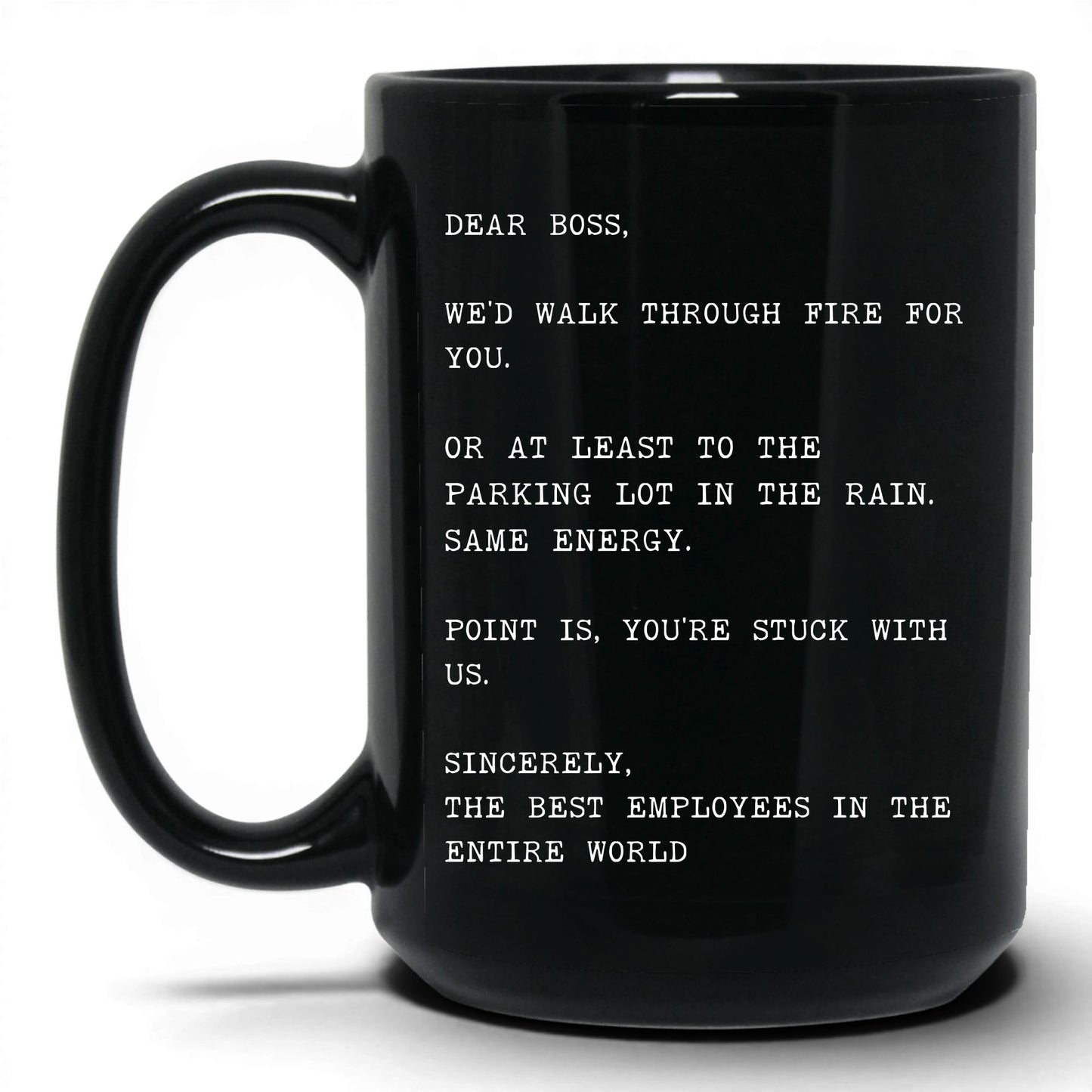 We'd Walk Through Fire for You Mug