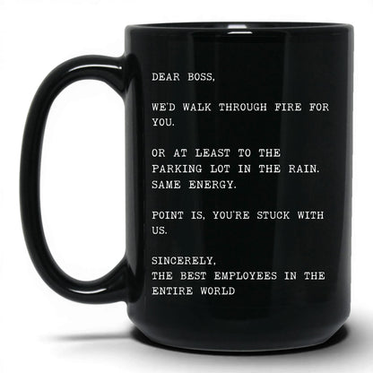 We'd Walk Through Fire for You Mug