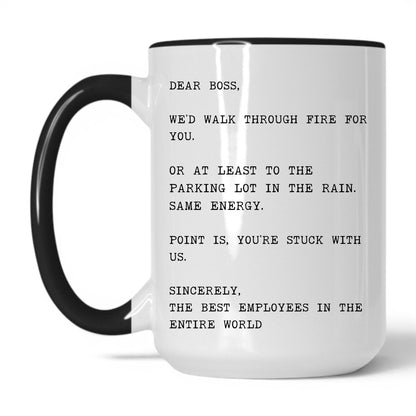 We'd Walk Through Fire for You Mug