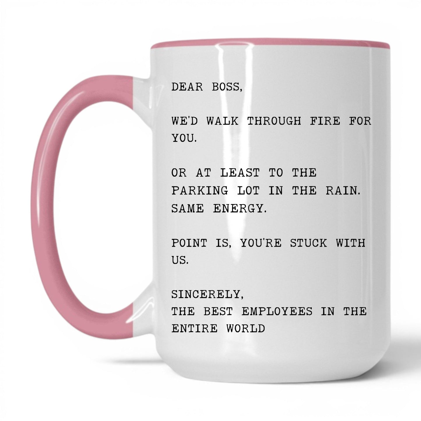 We'd Walk Through Fire for You Mug