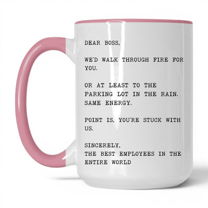 We'd Walk Through Fire for You Mug