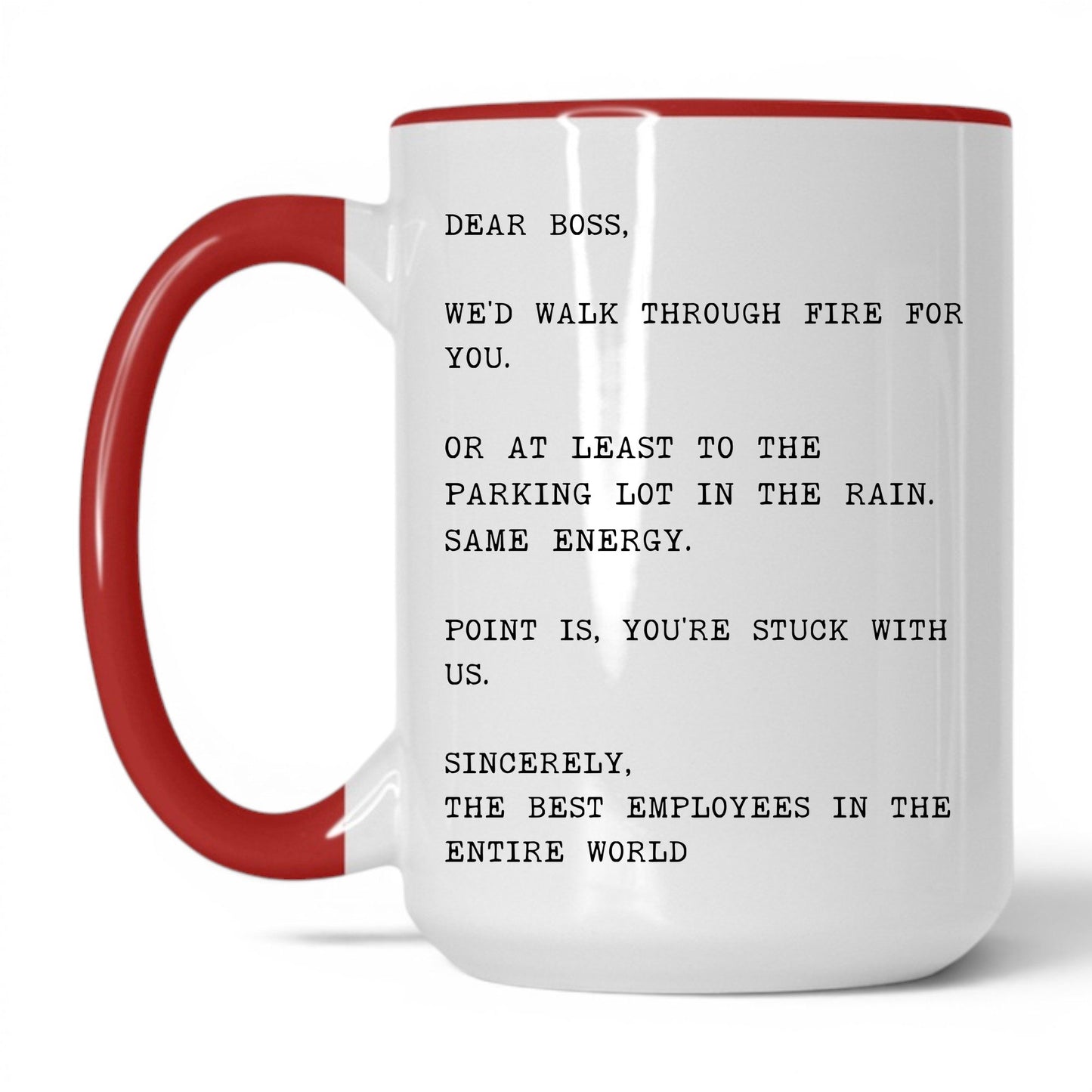 We'd Walk Through Fire for You Mug