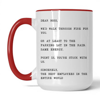 We'd Walk Through Fire for You Mug