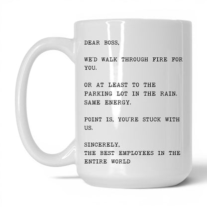 We'd Walk Through Fire for You Mug