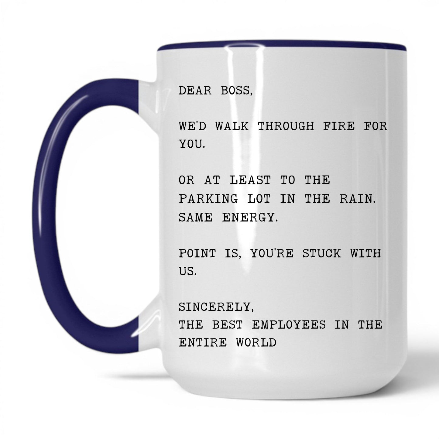 We'd Walk Through Fire for You Mug