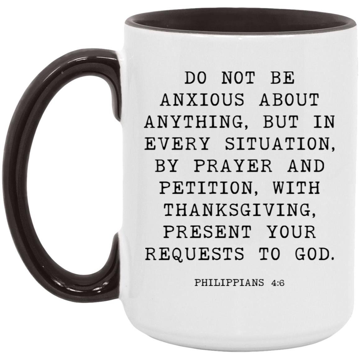 Do Not Be Anxious Bible Verse coffee mug