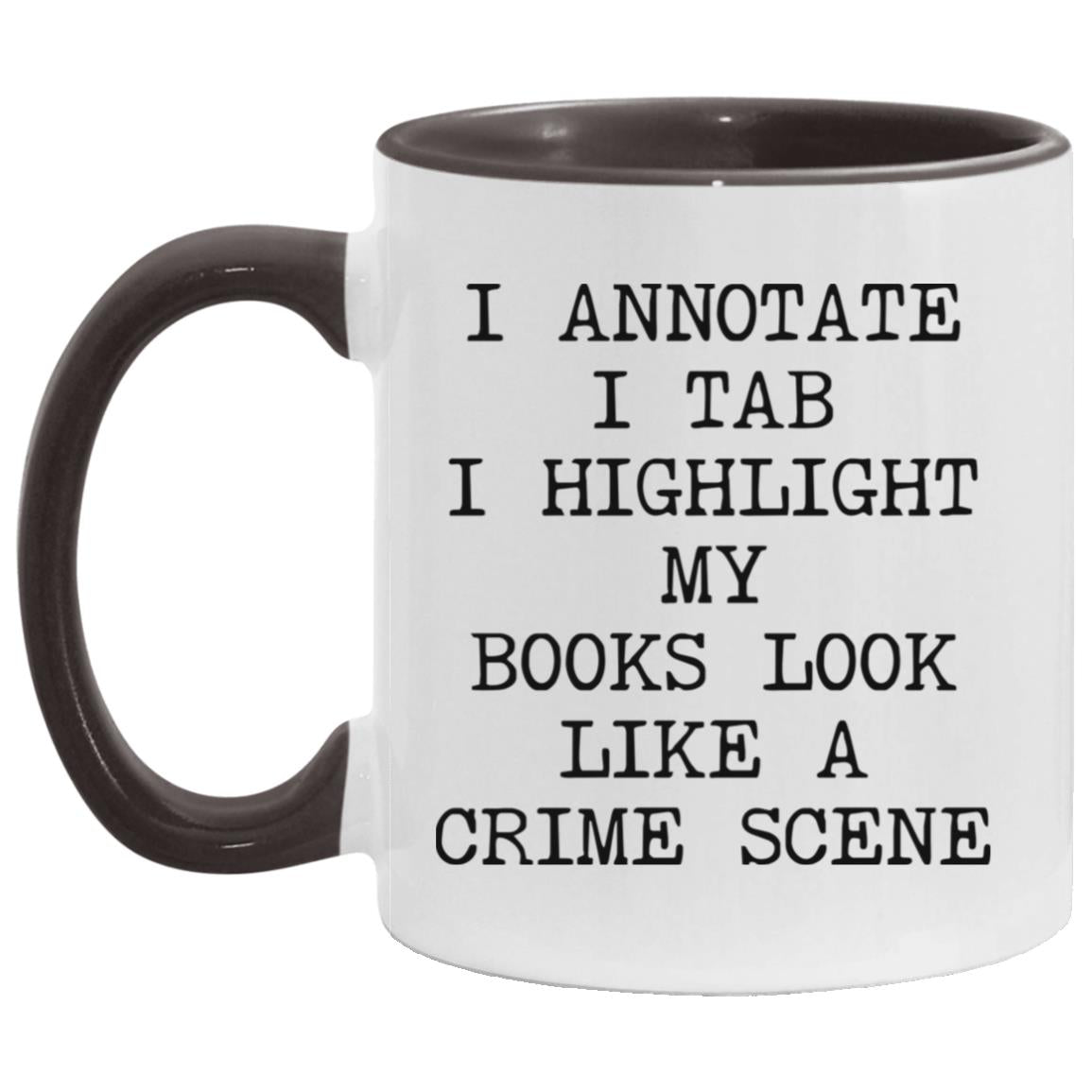 Books Look Like a Crime Scene coffee mug