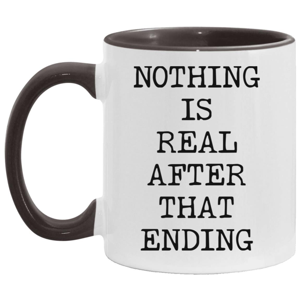 Nothing Is Real coffee mug