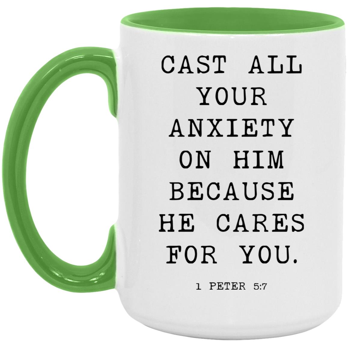 Cast all your anxiety on him because he cares for you coffee mug