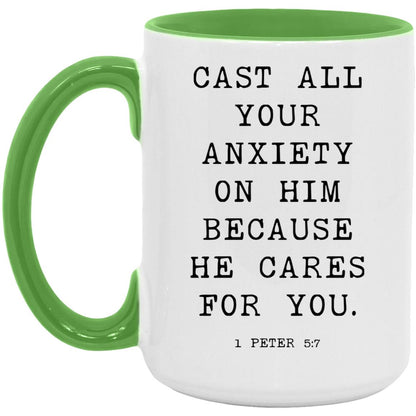 Cast all your anxiety on him because he cares for you coffee mug