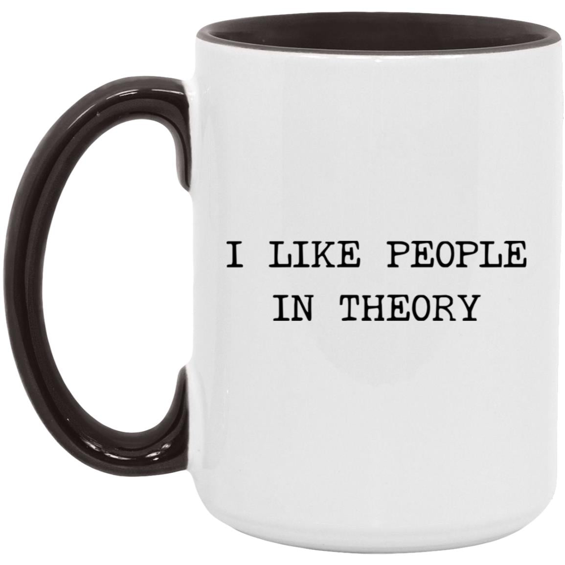 I like people in theory coffee mug