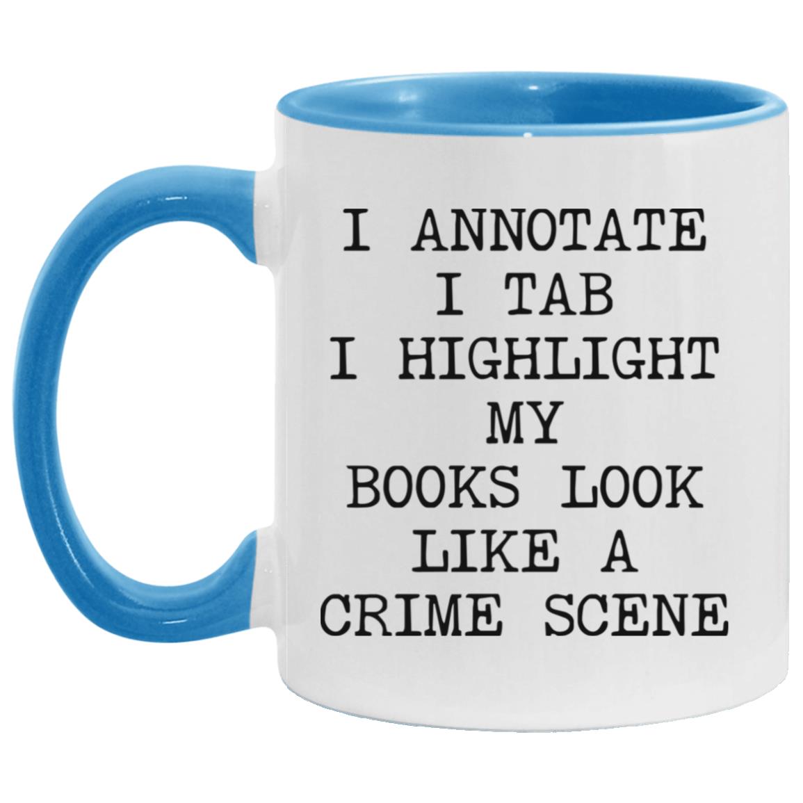 Books Look Like a Crime Scene coffee mug