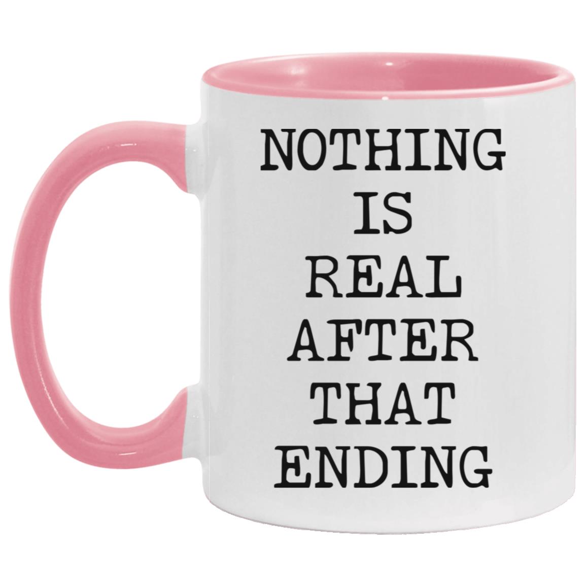 Nothing Is Real coffee mug