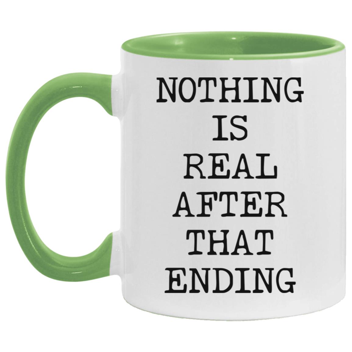Nothing Is Real coffee mug