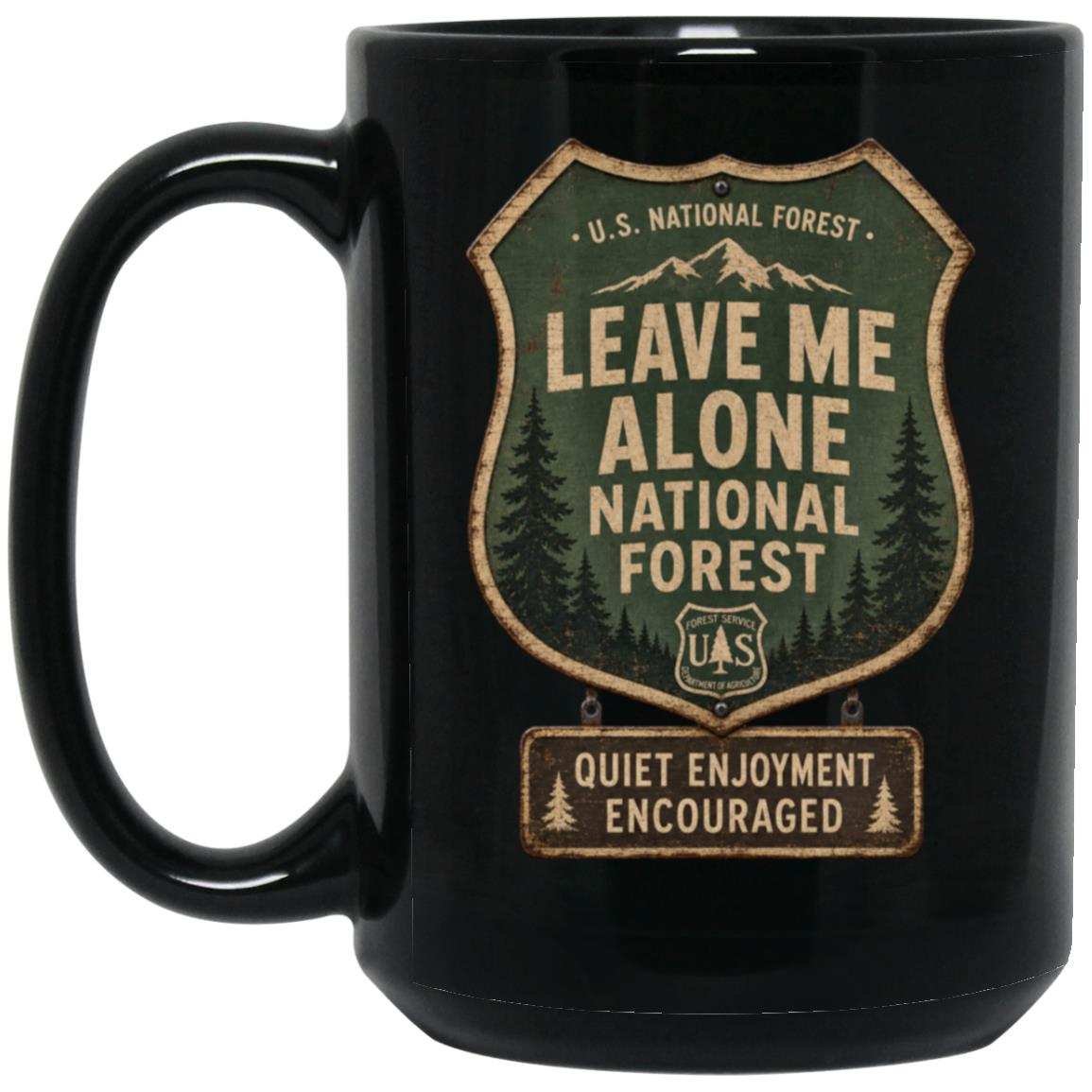 Leave Me Alone National Forest coffee mug