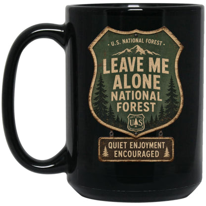 Leave Me Alone National Forest coffee mug