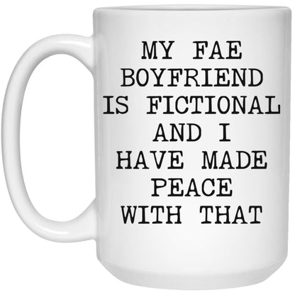 Fae Boyfriend Is Fictional coffee mug