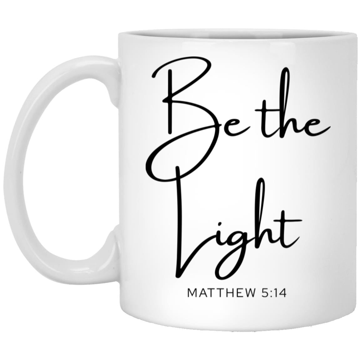Be the light. coffee mug