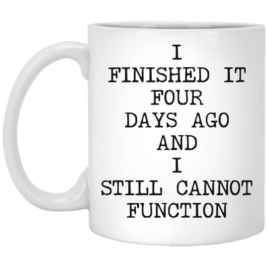 Still Cannot Function coffee mug