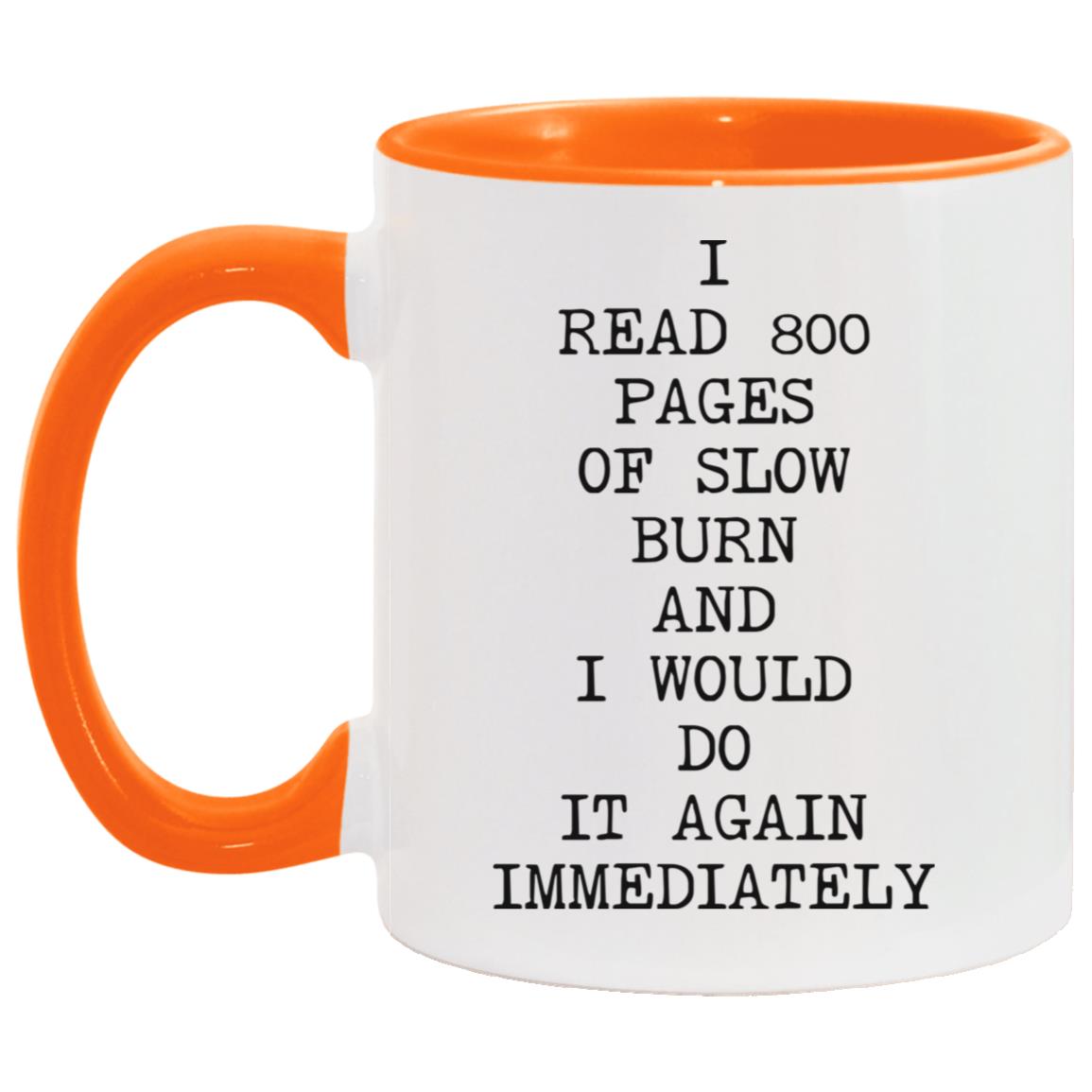 800 Pages of Slow Burn coffee mug