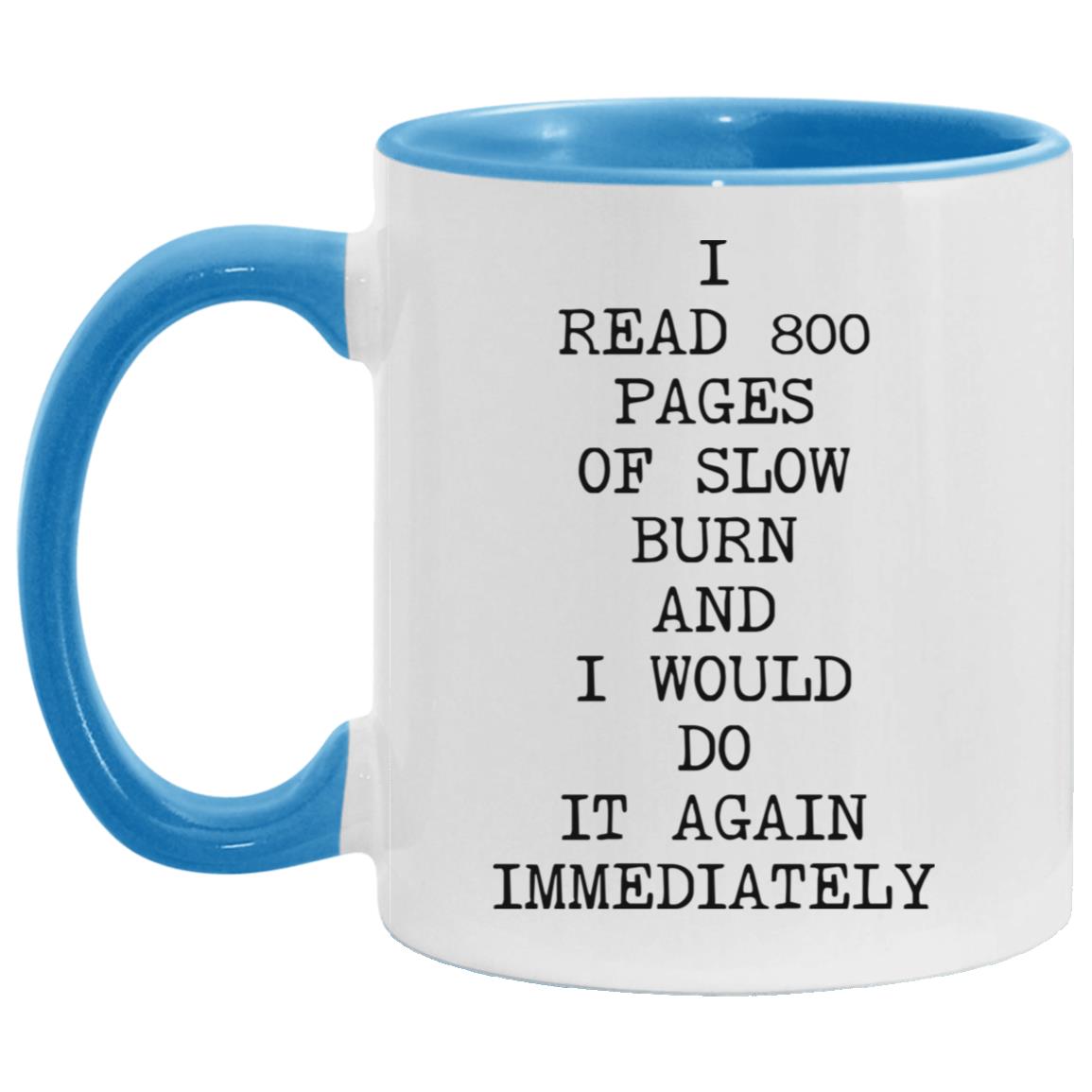 800 Pages of Slow Burn coffee mug