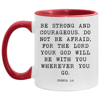 Be Strong and Courageous coffee mug