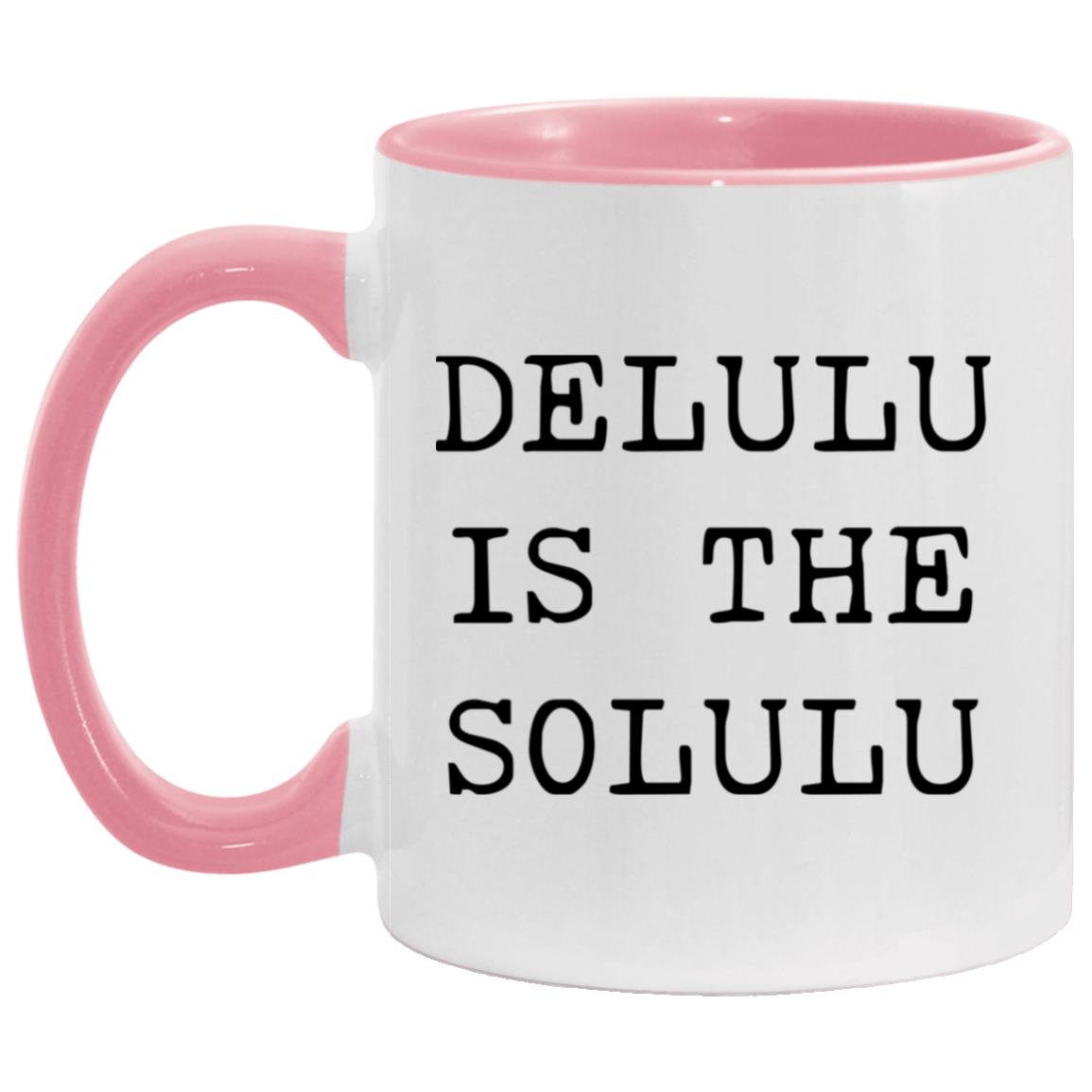 Delulu is the solulu coffee mug