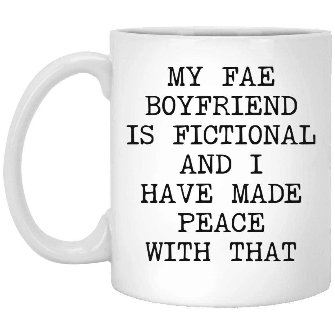 Fae Boyfriend Is Fictional coffee mug